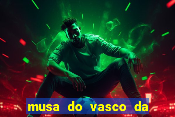 musa do vasco da gama caiu na net
